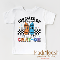 100 Days Of Getting Your Cray-On School Shirt - School Tee