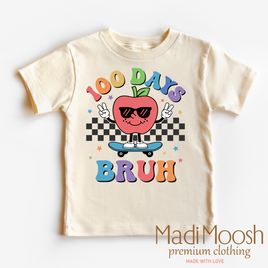 100 Days Bruh School Shirt - School Tee