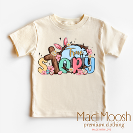 True Story Easter Christian Shirt - Kids Easter Tee