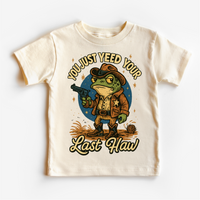 You Just Yeed Your Last Haw! Shirt - Funny Tee