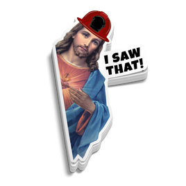 I Saw That Fireman Sticker