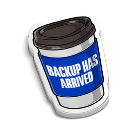 Backup Has Arrived - Police Tumbler Stickers