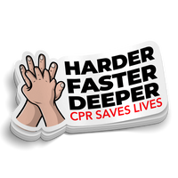 CPR - Harder Faster Deeper Sticker