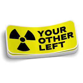 Your Other Left Funny Radiology Sticker