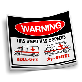 This Ambo Has 2 Speeds Sticker