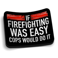 If Firefighting Was Easy Sticker