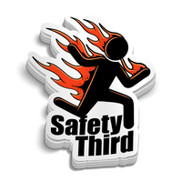 Safety Third - Funny Sticker