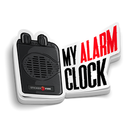 This is my Alarm Clock | Funny Firefighter Sticker