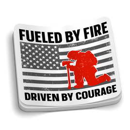 Fueled By Fire, Driven By Courage Firefighter Sticker