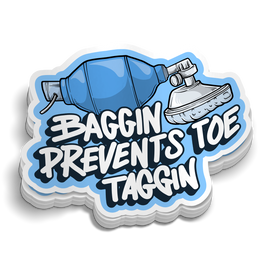 Baggin Prevents Toe Taggin | Funny Medical Stickers