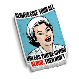 Give It Your All | Funny Medical Stickers