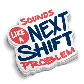 Next Shift Problem - Funny Stickers