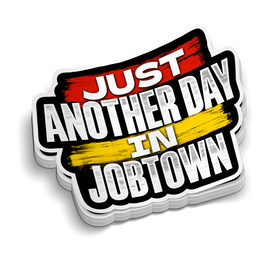 Another Day in Job Town | Funny Firefighter Stickers