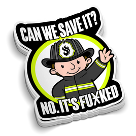 Can We Save It - Firefighter Stickers