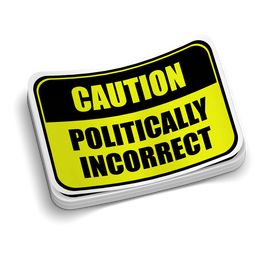 Politically Incorrect - Funny Tumbler Stickers