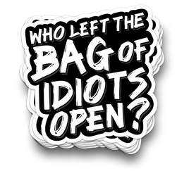 Bag Of Idiots - Funny Tumbler Stickers