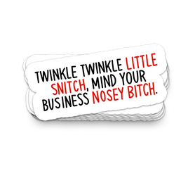 Mind Your Own Business - Funny Tumbler Stickers