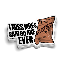 I Miss MREs | Funny Military Stickers
