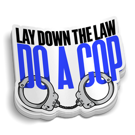 Lay Down The Law Police Decal