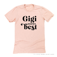 "______ Knows Best" - (Choose Your Grandma Name) - Unisex Tee