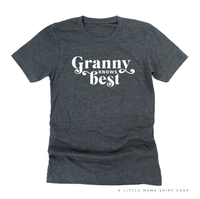 "______ Knows Best" - (Choose Your Grandma Name) - Unisex Tee