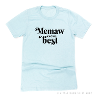 "______ Knows Best" - (Choose Your Grandma Name) - Unisex Tee