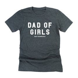 Dad of Girls #outnumbered - Unisex Tee