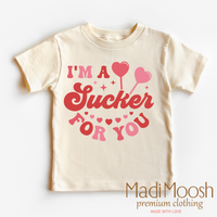I'm A Sucker For You Valentine's Day Shirt -  Valentine's Tee