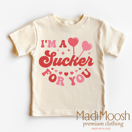 I'm A Sucker For You Valentine's Day Shirt -  Valentine's Tee