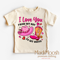 I Love You From My Hat To My Boots Valentine's Day Shirt - Western Valentine's Tee