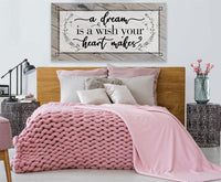 A Dream Is A Wish Wall Decor
