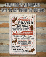 A Hunter's Prayer - Metal Sign