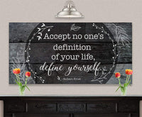 Accept No One's Definition - Canvas