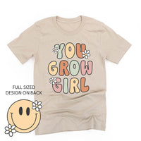 You Grow Girl on Front w/ Smiley and Flowers on Back - Unisex Tee