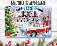 All Hearts Come Home For Christmas - Metal Sign