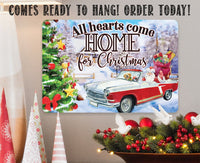 All Hearts Come Home For Christmas - Metal Sign