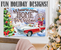 All Hearts Come Home For Christmas - Metal Sign