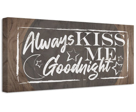Always Kiss Me Goodnight - Canvas