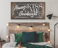 Always Kiss Me Goodnight - Canvas