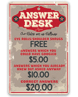 Answer Desk - Metal Sign