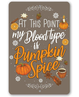 At This Point Pumpkin Spice - Metal Sign
