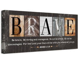 Be Brave Be Strong - Canvas