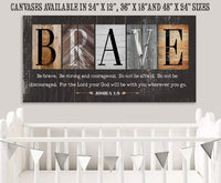 Be Brave Be Strong - Canvas