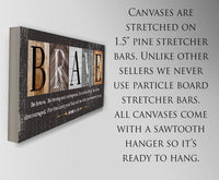 Be Brave Be Strong - Canvas