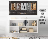 Be Brave Be Strong - Canvas