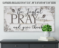 Be Joyful Pray Always - Canvas