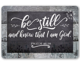 Be Still And Know - Metal Sign