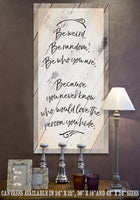 Be Weird Be Random - Canvas
