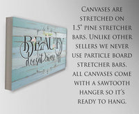 Beauty Doesn't Rinse - Canvas