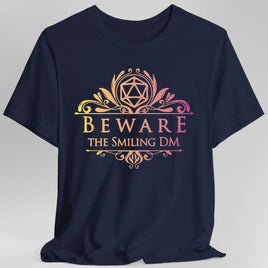 Beware the Smiling DM Shirt